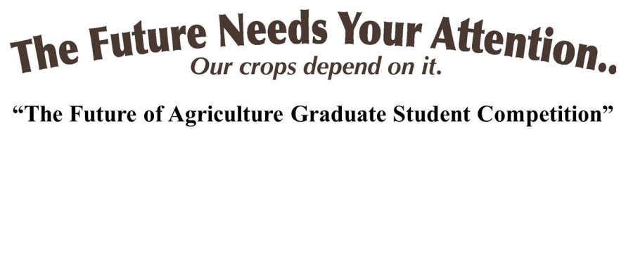 Future of Agriculture Graduate Student Competition