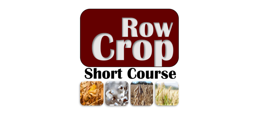 Final Registration nears for the 2023 Row Crop Short Course